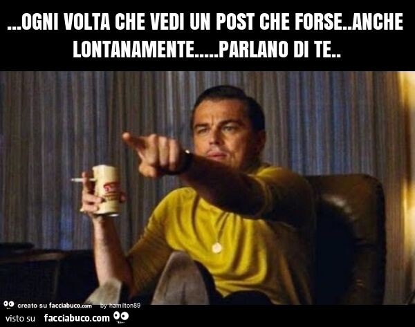 Ogni Volta Che Parlo Di Te Ogni volta che vedi un post che forse. Anche lontanamente… parlano di
