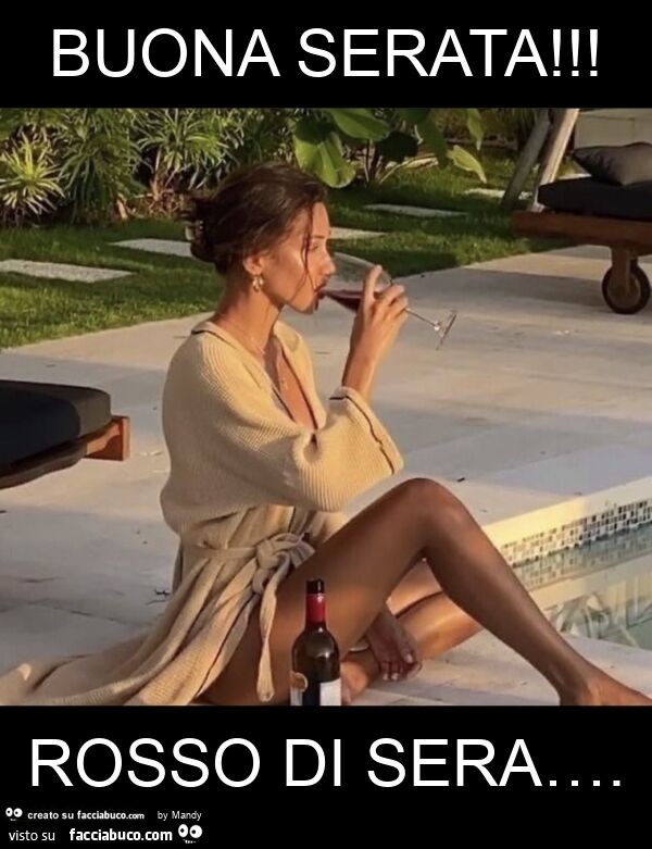 Buona serata! Rosso di sera…