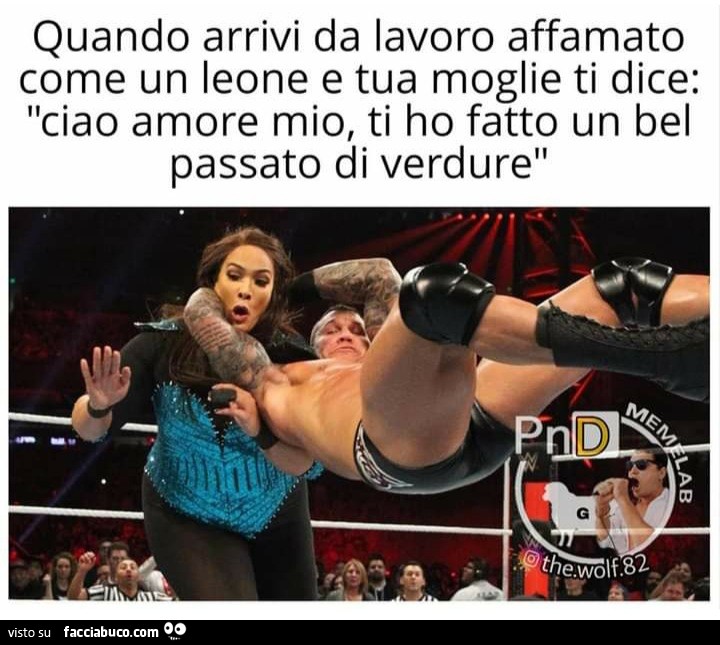 Quando arrivi da lavoro affamato come un leone