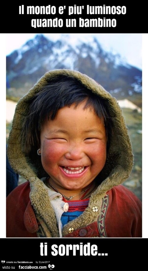 Il mondo è più luminoso quando un bambino ti sorride