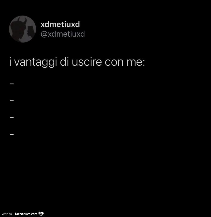 I vantaggi di uscire con me