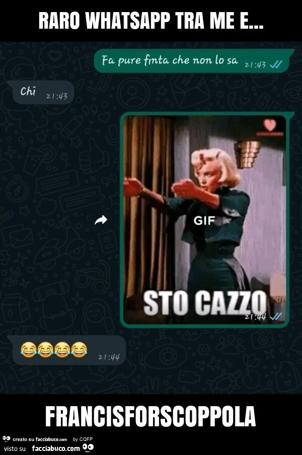 Raro whatsapp tra me e… francisforscoppola