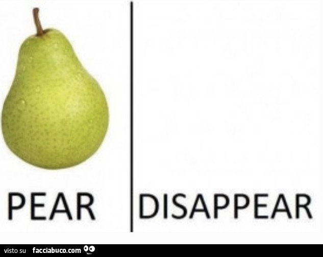 Pear. Disappear