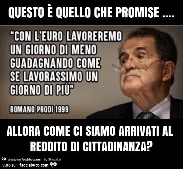 Questo è quello che promise… allora come ci siamo arrivati al reddito di cittadinanza?