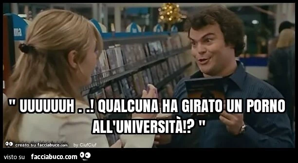 " uuuuuuh. ! Qualcuna ha girato un porno all'universitร !? "