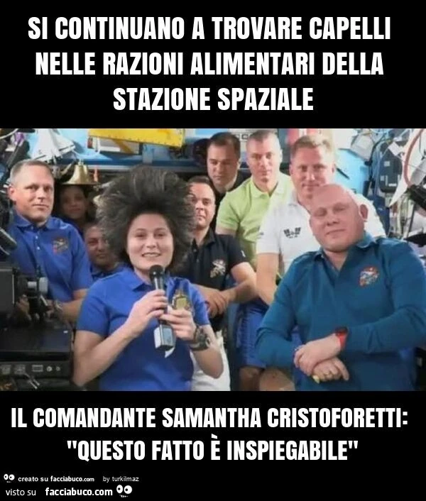 Si continuano a trovare capelli nelle razioni alimentari della stazione spaziale il comandante samantha cristoforetti: "questo fatto รจ inspiegabile"