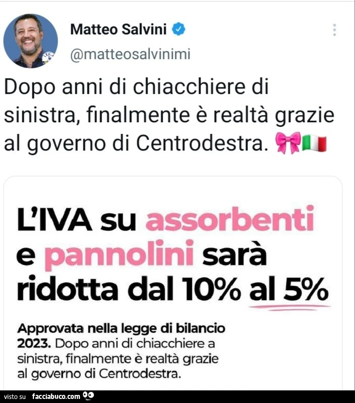 Matteo Salvini dopo anni di chiacchiere di sinistra, finalmente è realtà grazie al governo di centrodestra. Assorbenti l'iva su pannolini sarà ridotta dal 10% al 5