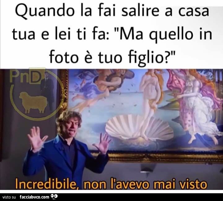 Quando la fai salire a casa tua e lei ti fa