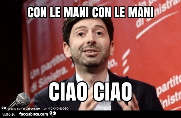 Con le mani con le mani ciao ciao