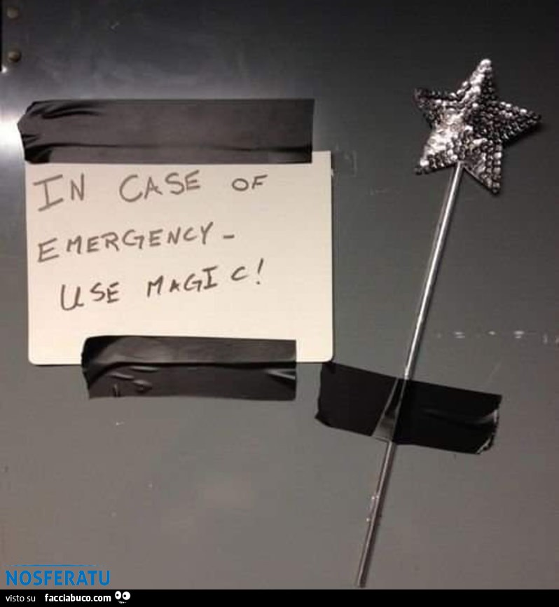 In case of emergency use magic