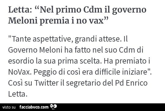 Letta: nel primo cdm il governo meloni premia i no vax