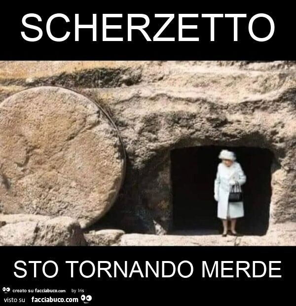 Scherzetto sto tornando merde