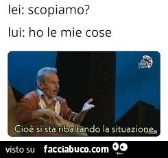 Cioè qui si sta ribaltando la situazione