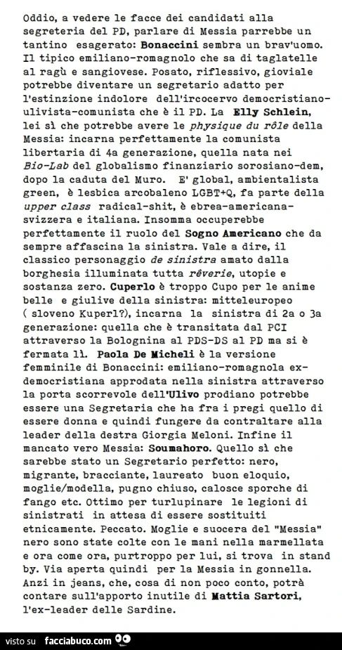 Oddio, a vedere le facce dei candidati alla segreteria del pd, parlare di messia parrebbe un tantino esagerato