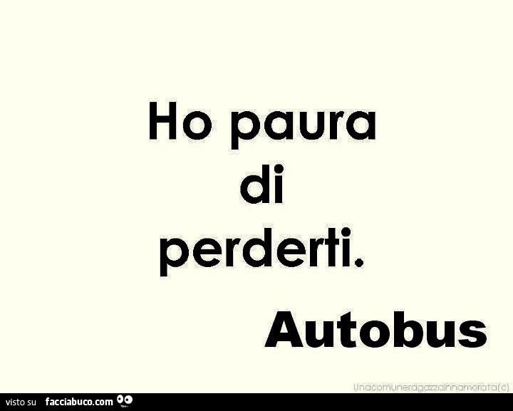 Ho paura di perderti. Autobus
