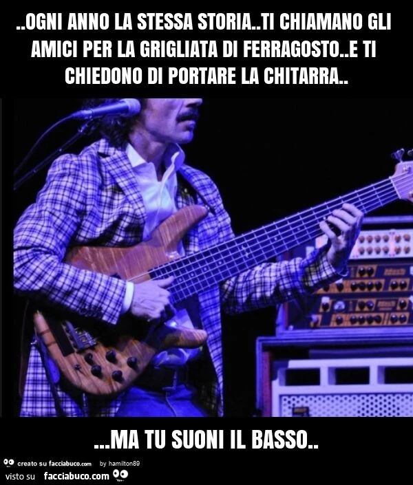 Ogni anno la stessa storia. Ti chiamano gli amici per la grigliata di ferragosto. E ti chiedono di portare la chitarra&hellip; ma tu suoni il basso