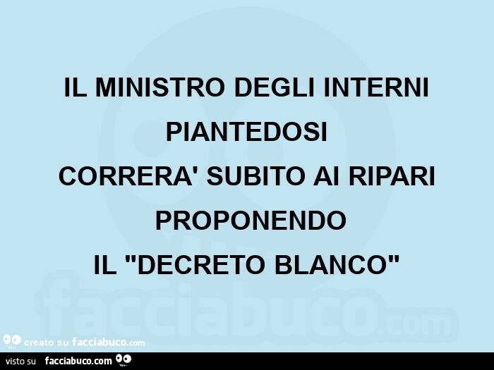Il ministro degli interni piantedosi correrà subito ai ripari  proponendo il "decreto blanco"