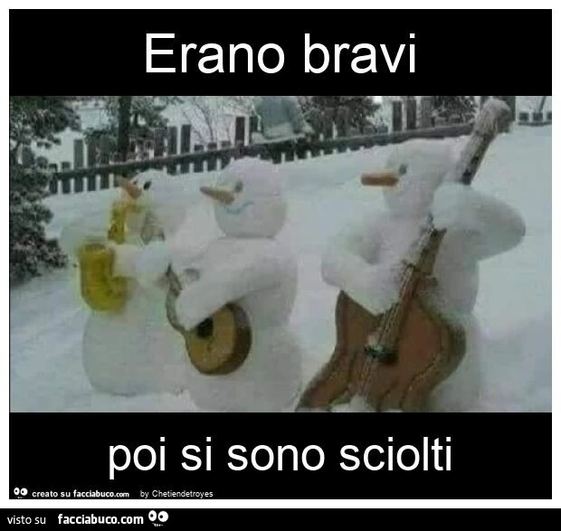 Erano bravi poi si sono sciolti