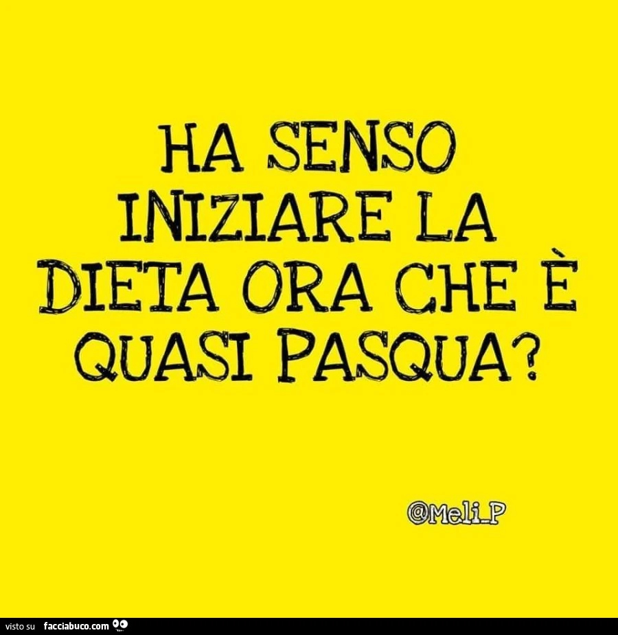 Ha senso iniziare la dieta ora che è quasi pasqua?