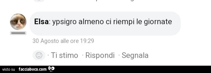 Ypsigro almeno ci riempi le giornate