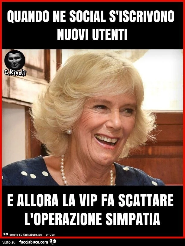 Quando ne social s'iscrivono nuovi utenti e allora la vip fa scattare l'operazione simpatia