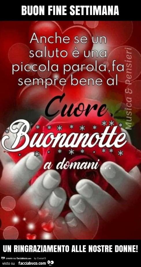 Buon fine settimana un ringraziamento alle nostre donne