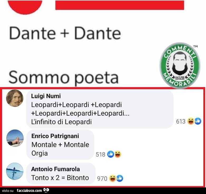 Dante più Dante sommo poeta. Montale più Montale Orgia