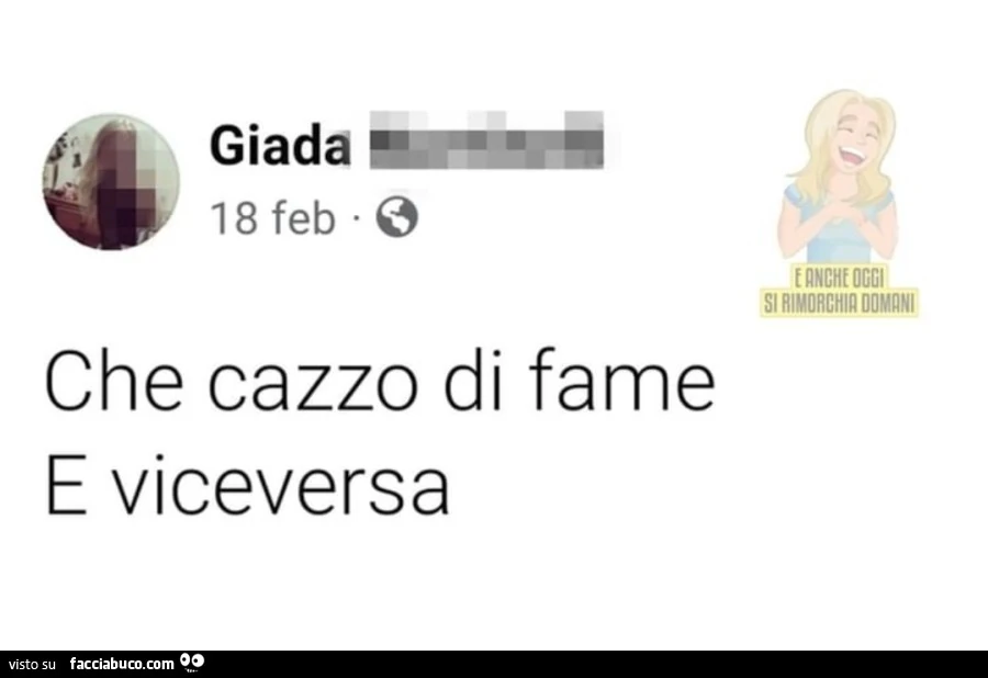 Che cazzo di fame e viceversa