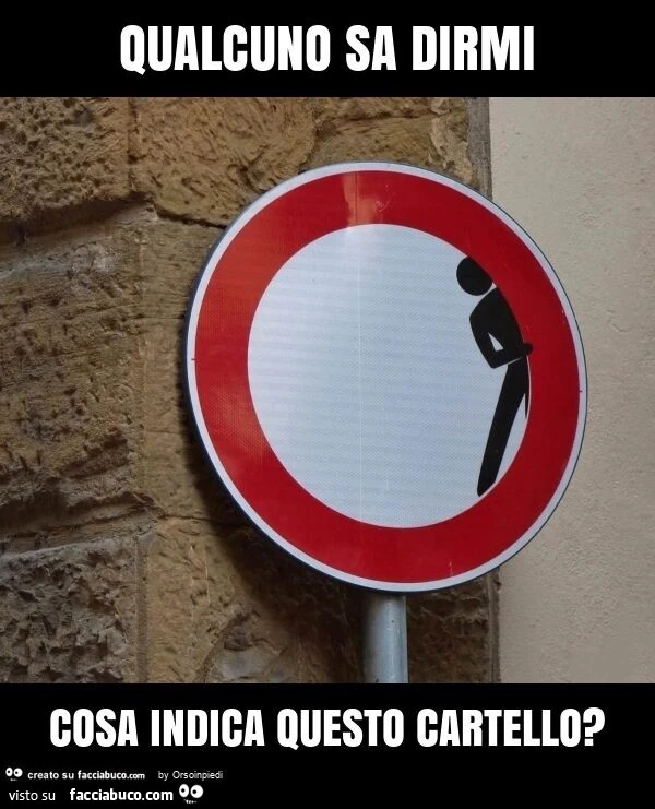 Qualcuno sa dirmi cosa indica questo cartello?