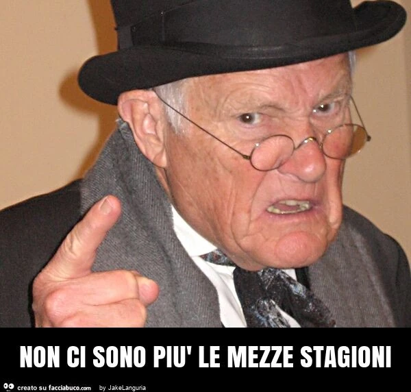Non ci sono più le mezze stagioni