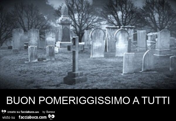 Buon pomeriggissimo a tutti