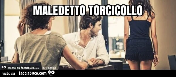 Maledetto torcicollo