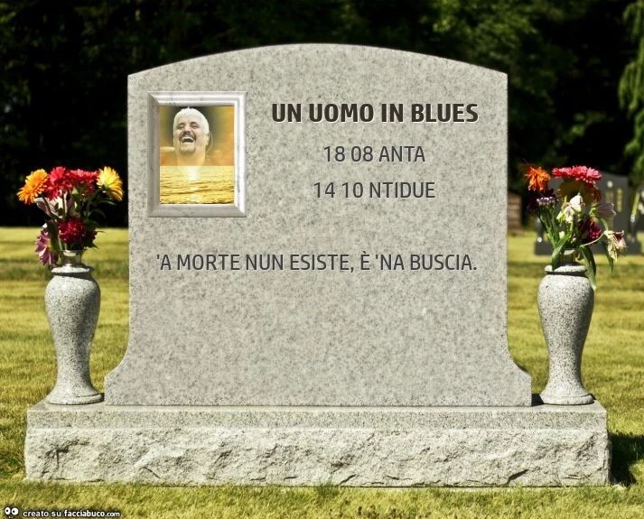 Un uomo in blues. 'A morte nun esiste, è 'na buscia