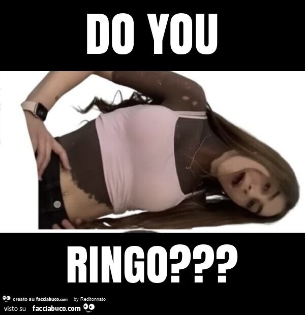 Do you ringo?