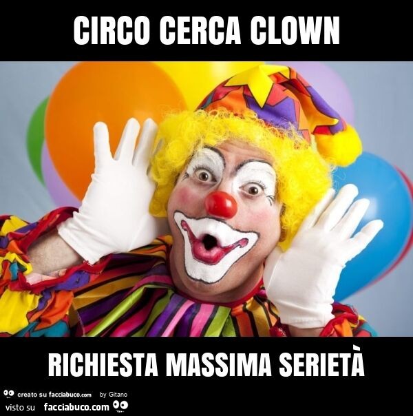 Circo cerca clown richiesta massima serietà