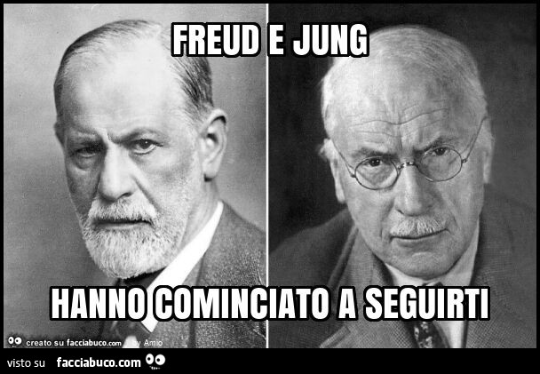 Freud e jung hanno cominciato a seguirti