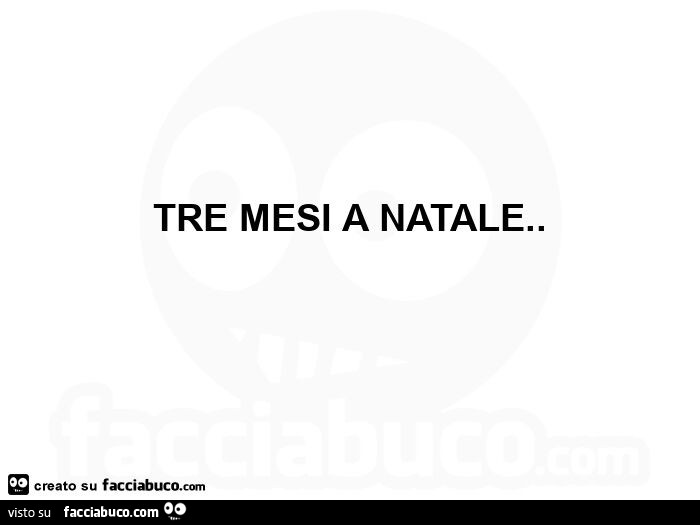 Tre mesi a natale. ย