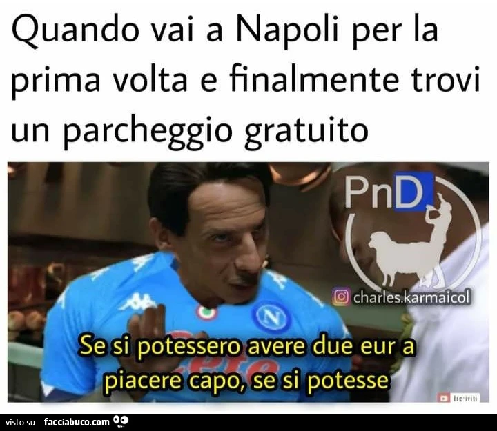 Quando vai a napoli per la prima volta e finalmente trovi