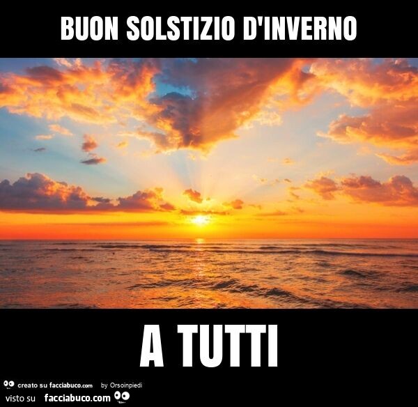 Buon solstizio d'inverno a tutti